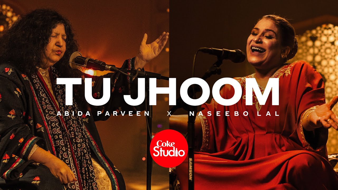 Tu Jhoom Lyrics - Abida Parveen & Naseebo Lal | Nasheed Lyrics