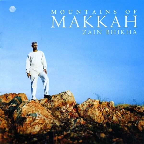 Mountains of Makkah by Zain Bhikha